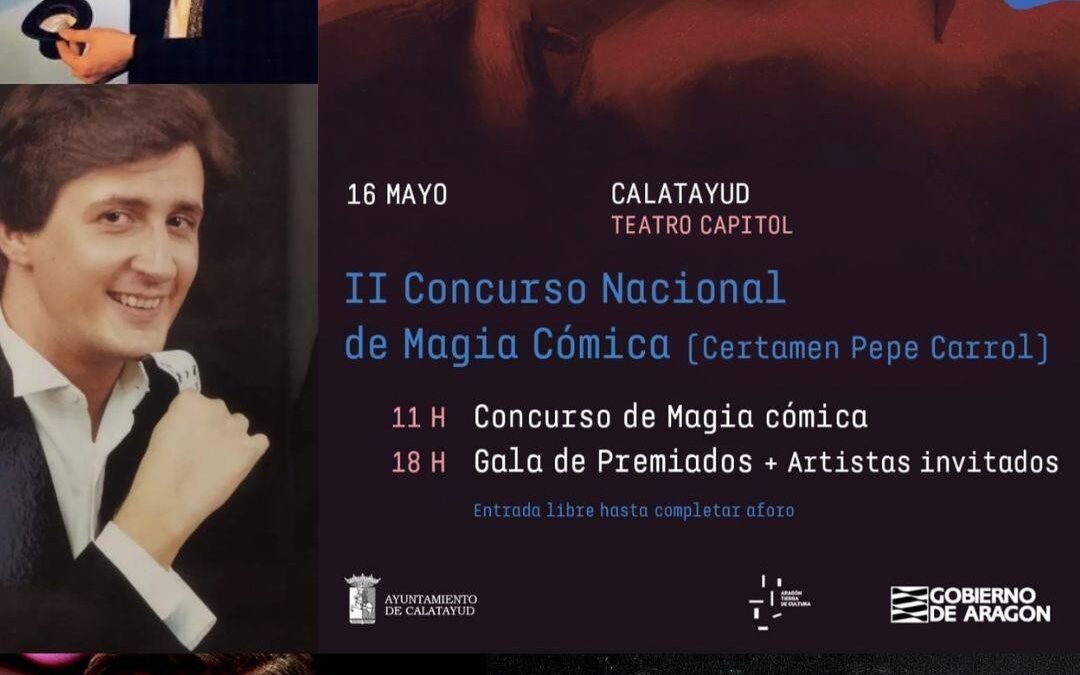 Calatayud sede del Concurso Nacional de Magia “Pepe Carrol”